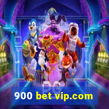 900 bet vip.com